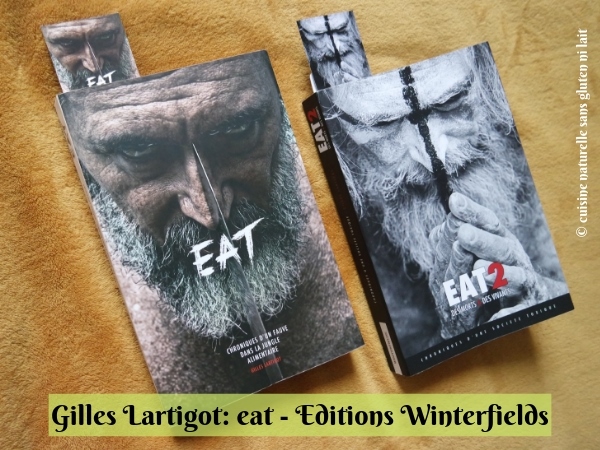 Les 2 livres de Gilles Lartigot - auteur indépendant - Eat 1 et Eat 2