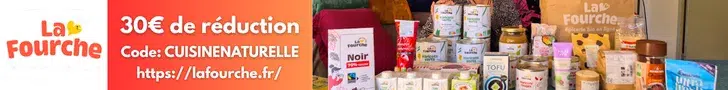 Bannière publicitaire La Fourche code promo CUISINENATURELLE 30€ de réduction sur l'adhésion
