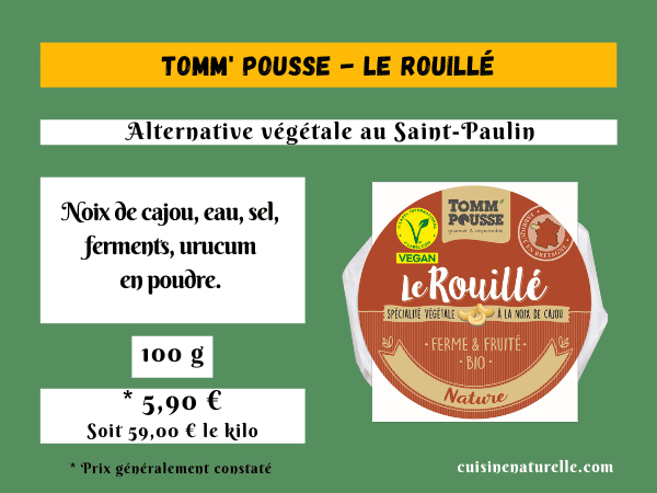 Infographie Fromage vegan Tomm Pousse Le Rouillé comme du Saint-Paulin avec ingrédients, prix et packshot