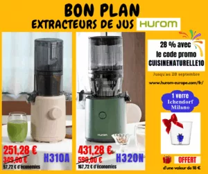 Promo Hurom H320N et H310A code promo cuisinenaturelle10