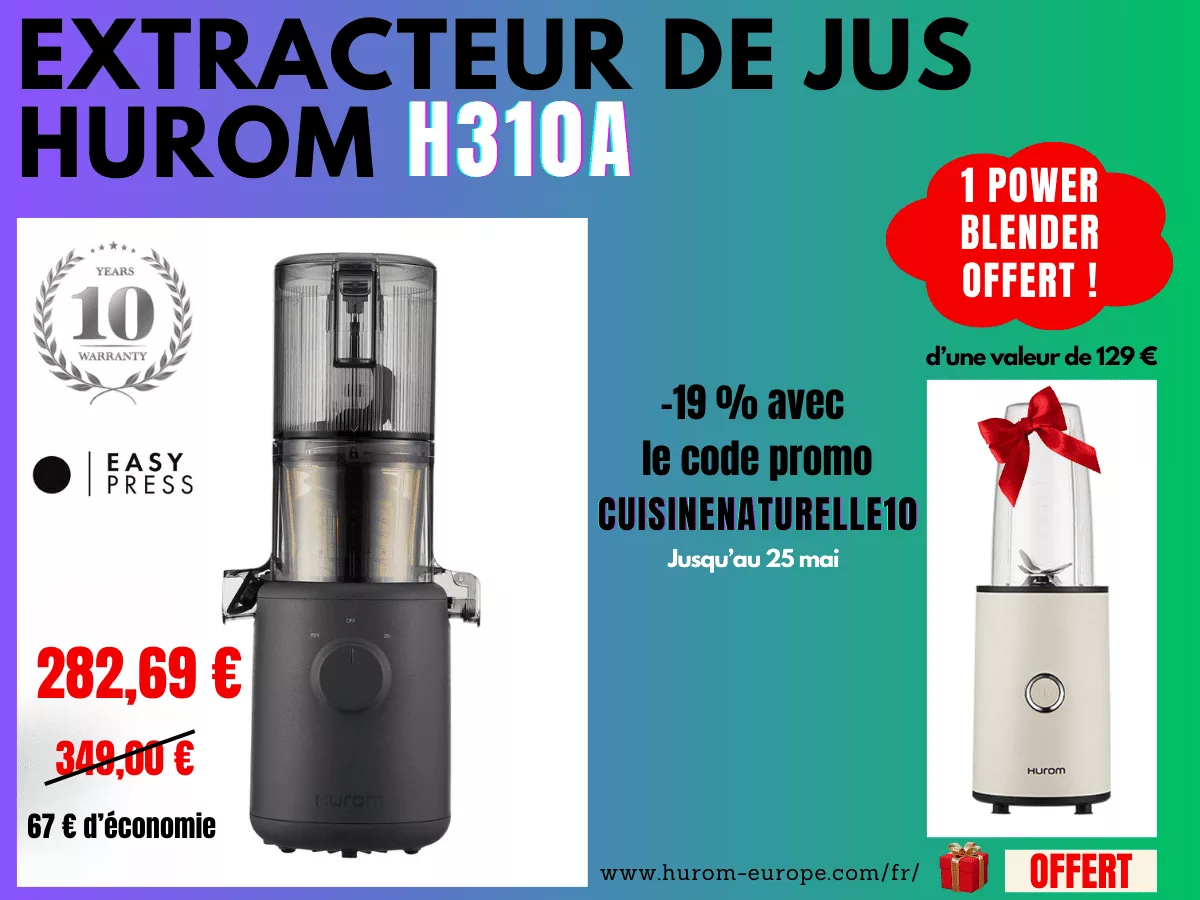 Family month Hurom promo familiale H310 code promo cuisinenaturelle10
