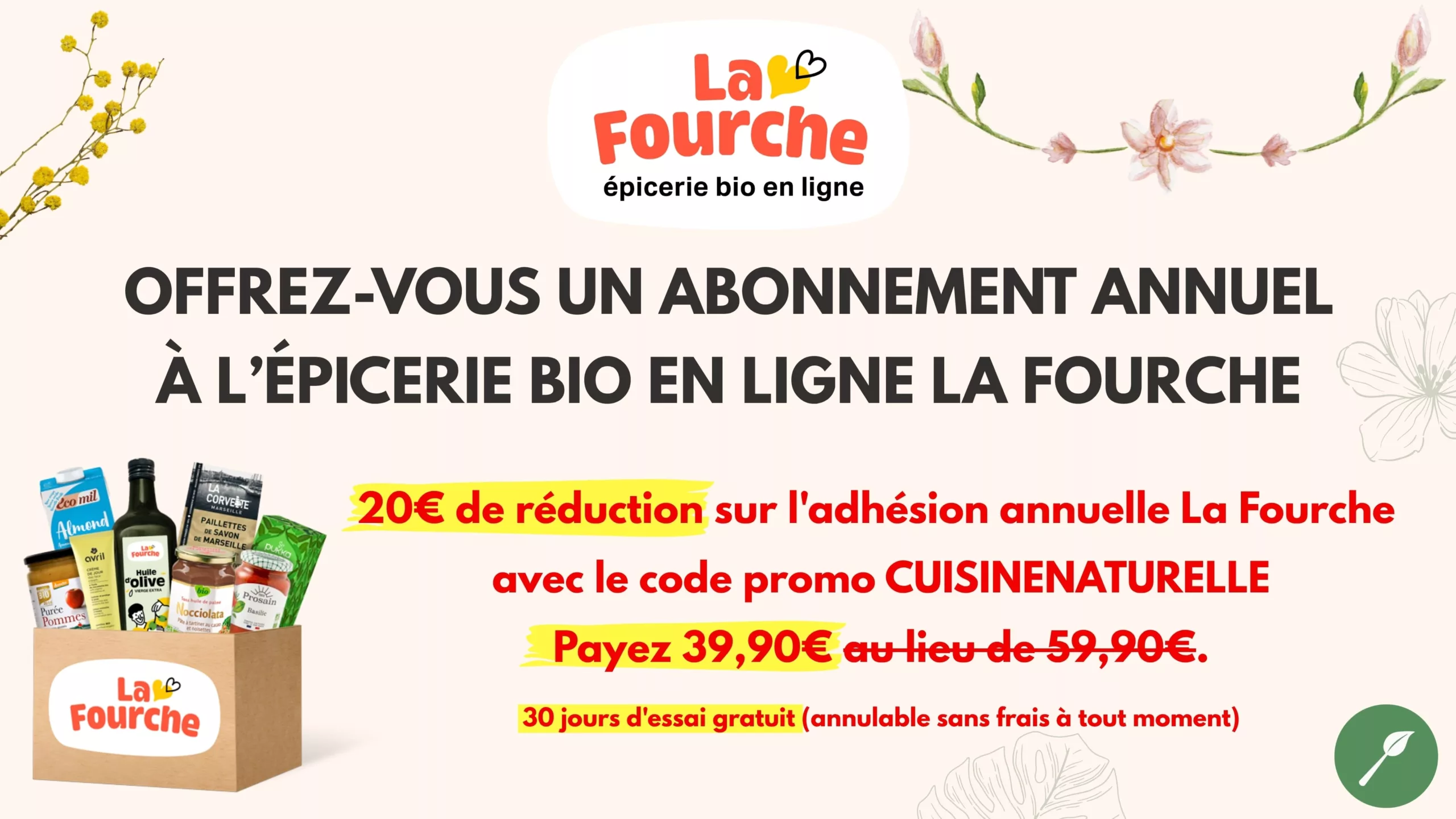 20€ de réduction à l'adhésion la fourche magasin bio en ligne code promo CUISINENATURELLE