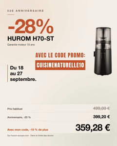 28% de réduction H70ST Hurom avec le code promo CUISINENATURELLE10